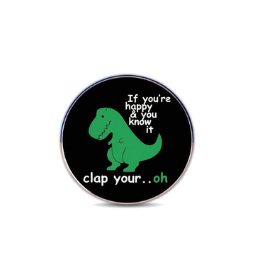 "T-rex Clap"- Communication Pin Badge