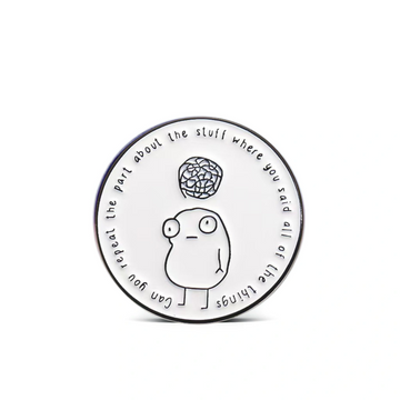 "Can you repeat"- Communication Pin Badge