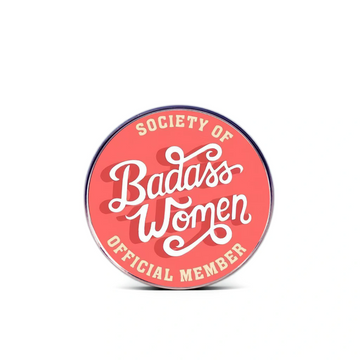 "Society of Badass Women"- Communication Pin Badge