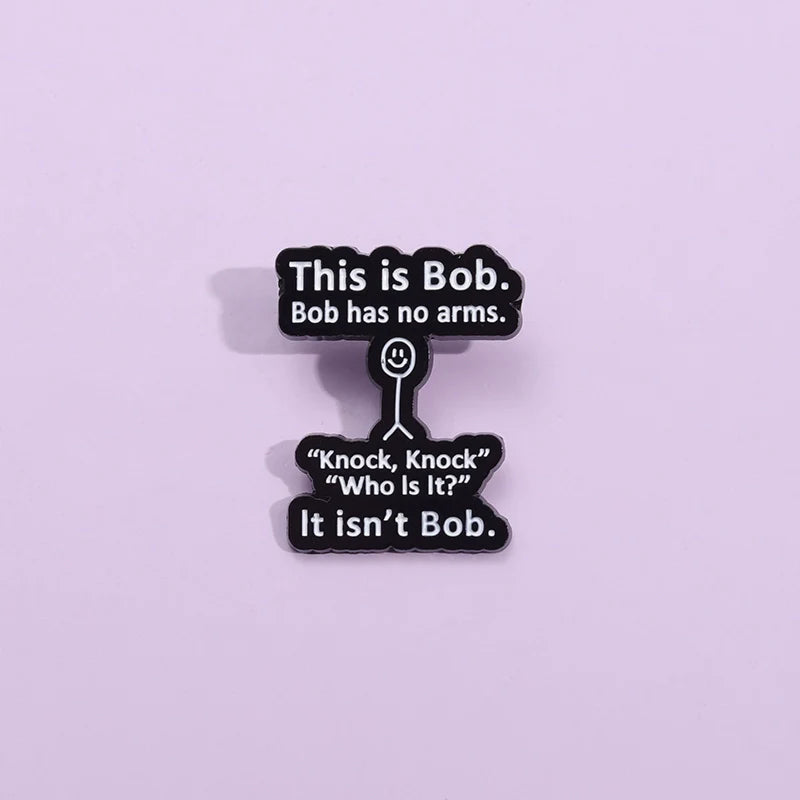 Quirky Metal Pin Badge by Topboring