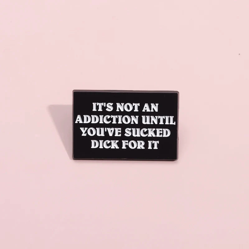 Funny Metal Pin Badge by Topboring