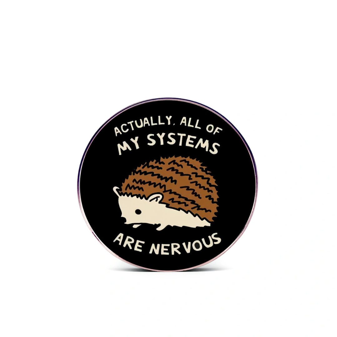 "Nervous Hedgehog"- Communication Pin Badge